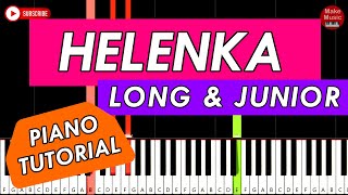 HELENKA Long amp Junior  Piano Keyboard Tutorial [upl. by Crystie]