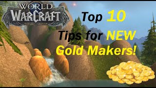 Top 10 Tips for NEW Gold Makers World of Warcraft Gold Guide [upl. by Niroc]