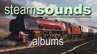 Steamsounds from the lineside  1978 to 1995 [upl. by Nosral]