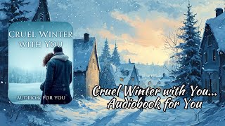 Cruel Winter with You Audiobook by Ali Hazelwood [upl. by Gylys791]