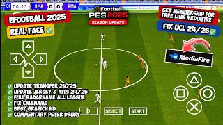 Download eFootball PES PPSSPP 2025 Fix UCL New Latest Update 2425 Grapich HD Commentary Peter Drury [upl. by Cockburn909]