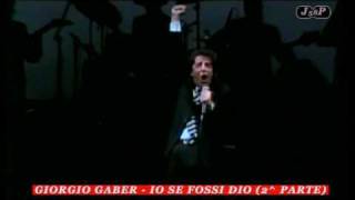 GIORGIO GABER  IO SE FOSSI DIO 22 LIVE 1991 [upl. by Adah269]