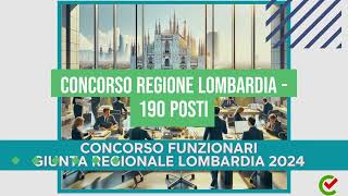 Concorso Funzionari per Laureati Giunta Regione Lombardia 2024  190 posti [upl. by Rengaw]