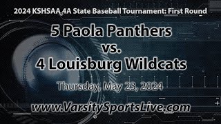 5 Paola Panthers vs 4 Louisburg Wildcats 2024 KSHSAA 4A State Baseball Tournament 52324 [upl. by Alva126]