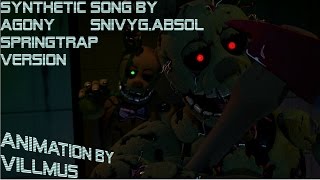 SFM FNAF3 Old Animation quotSynthetic Agony Springtrap Versionquot by SnivyGAbsol NOT FINISHED [upl. by Enirahtak]