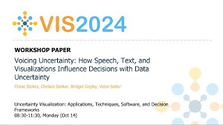 Voicing Uncertainty How Speech Text and Visualizations Influence Decisions with Data Uncertainty [upl. by Anelagna]