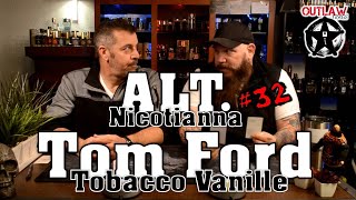 Tom Ford Tobacco Vanille VS ALT NO 32 Nicotianna Fragrances Review Comparison [upl. by Fulviah]