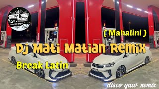 Dj Mati Matian Remix  Disco Yaw Remix  Breaklatin [upl. by Attiuqahs]