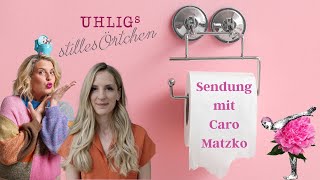 Caro Matzko ❤️ bei Uhligs stilles Örtchen [upl. by Veradia22]