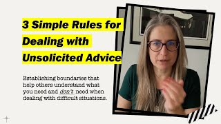 How to Deal with Unsolicited Advice  3 Rules to Establish Your Boundaries [upl. by Bala]