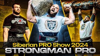 Strongman PRO  Siberian PRO Show 2024 [upl. by Yssirhc]