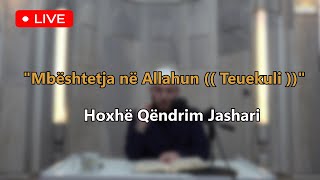 quotMbështetja në Allahun  Teuekuli quot [upl. by Atirahc]