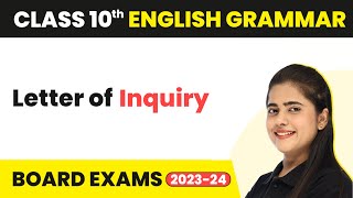 Letter of Inquiry  Writing Skills  Class 10 English Grammar 202223 [upl. by Ennylcaj]