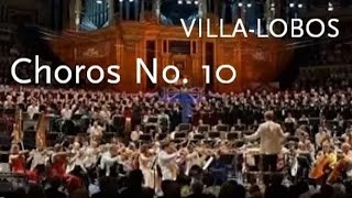 Choros No 10 • VillaLobos • BBC Symphony Orchestra [upl. by Adnarim]