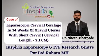 LAPAROSCOPIC ABDOMINAL CERVICAL CERCLAGE IN GRAVID UTERUS [upl. by Ryder]