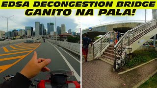 ANONG NANGYARI EDSA DECONGESTION BRIDGE GANITO NA PALA NGAYON [upl. by Draude]