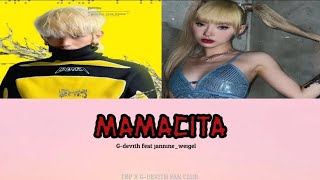 MAMACITA  GDevith feat jannineweigel   Lyrics Video [upl. by Pulcheria]