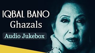 Best Of Iqbal Bano Ghazals HD Jukebox  Top 10 Best Pakistani Ghazal Hits [upl. by Wind]