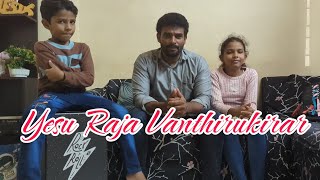 Yesu Raja Vanthirukirar  S Kumar  Tamil Christian Song  Father S J Berchmans [upl. by Hiasi]