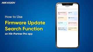 How to Use Firmware Update Search Function on Hik Partner Pro app [upl. by Nniuq]