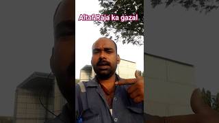 na Jigar Kijiye wafa ke bare mein Altaf Raja ka gazal [upl. by Leonie]