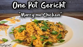 One Pot Gericht  Marry me Chicken GESCHMACKSEXPLOSION [upl. by Odnumde717]