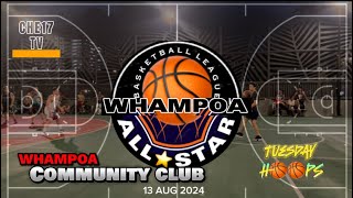 WHAMPOA HOOPS  SERIES  13 AUG 2024 [upl. by Orola115]