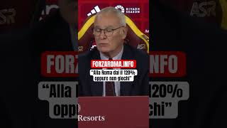 Nessun compromesso per sir Claudio Ranieri asroma [upl. by Nnylirehs]