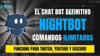 Como usar NIGHTBOT TWITCH YOUTUBE TROVO y DISCORD🖤  NIGHBOT Tutorial en Español [upl. by Schreibe]