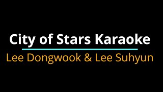 City of Stars Karaoke by Lee Dongwook and Lee Suhyun [upl. by Cogswell]