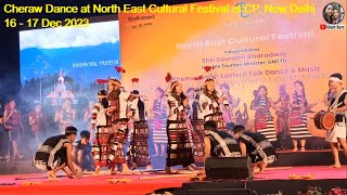 CHERAW Dance of Mizoram at North East Cultural Festival at New Delhi  16 17 Dec 2023 [upl. by Robbyn]