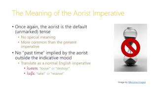 103 Aorist Infinitives and Imperatives [upl. by Monafo]