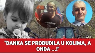 UBICA ISPRIČAO DETALJE quotDANKA SE PROBUDILA U KOLIMA A ONDA quot [upl. by Germaine400]