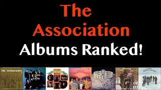 Every Association Album Ranked [upl. by Quackenbush]