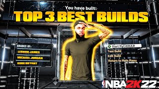 THESE BUILDS WILL DOMINATE NBA 2K22 TOP 3 MOST OVERPOWERED CURRENT GEN BUILDS [upl. by Loralyn]