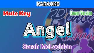 Angel by Sarah McLachlan Karaoke  Male Key  Lower Version [upl. by Faythe337]