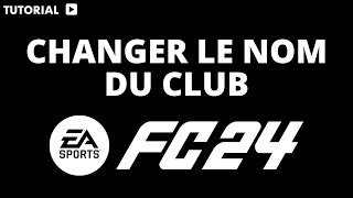 Comment changer le nom du club FC 24 [upl. by Shirlene337]