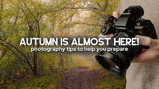 Essential Autumn Photography Advice Start Planning Now [upl. by Einberger]