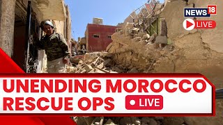 Morocco News Live  Rescue Work Continues At Morrocco Live  Morocco Earthquake News  N18L [upl. by Yaron729]