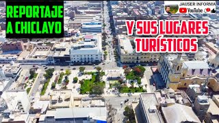 🇵🇪Reportaje a Chiclayo y sus lugares turísticos vídeo con drone LambayequePerú [upl. by Nylirek]