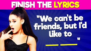 Finish the Lyrics Ariana Grande [upl. by Mira]