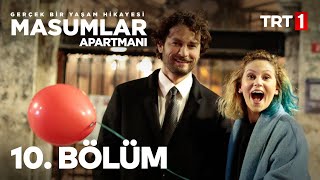 Masumlar Apartmanı 10 Bölüm [upl. by Alleiram]