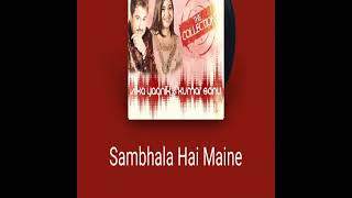 Sambhala Hai Maine by Rohit C [upl. by Rot]