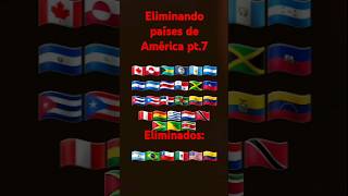 Eliminando países de América pt7 [upl. by Roshan905]