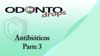 Antibióticos  Part 3 [upl. by Jovia397]