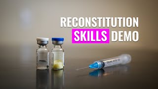 How to Reconstitute powdered medication Skills Demo [upl. by Adyahs598]