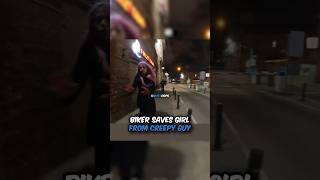 Biker Saves Girl From Creepy Guy😳 [upl. by Shaughn820]