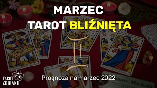 TAROT BLIŹNIĘTA  MARZEC 2022 [upl. by Rawdan]