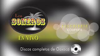 LOS SONEROS EN VIVO  Disco Completo SUSCRÍBETE [upl. by Diena751]