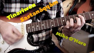 Tinariwen  Sastanàqqàm Mike OHara version [upl. by Rrats]